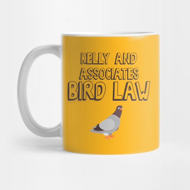 Kelly and Associates Bird Law by Nonstop Shirts